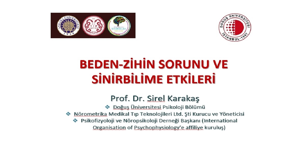 BEDEN-ZİHİN SORUNU VE SİNİRBİLİME ETKİLERİ         